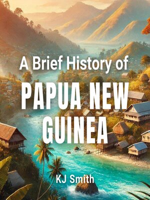 cover image of A Brief History of Papua New Guinea